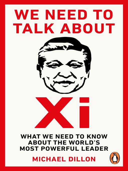 Title details for We Need to Talk About Xi by Michael Dillon - Available